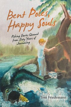 Bent Poles, Happy Souls (eBook, ePUB) - Friedemann, Tom