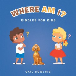 Where Am I? (eBook, ePUB) - Bowling, Gail