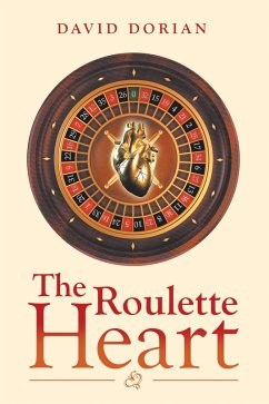 The Roulette Heart (eBook, ePUB) - Dorian, David