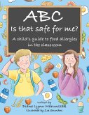 Abc Is That Safe for Me? (eBook, ePUB) Abc Is That Safe for Me? (eBook, ePUB)