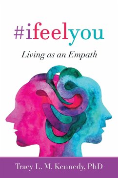 #Ifeelyou (eBook, ePUB) - Kennedy, Tracy L. M.