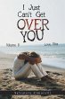 I Just Can't Get over You (eBook, ePUB) - Bild 1