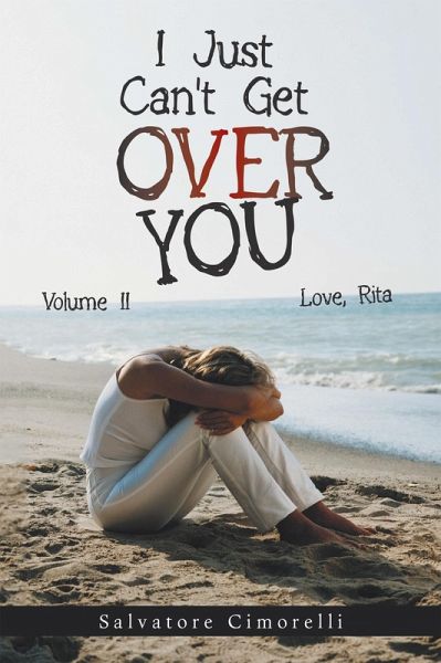 I Just Can't Get over You (eBook, ePUB) I Just Can't Get over You (eBook, ePUB)
