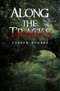 Cover Along the Tracks (eBook, ePUB)