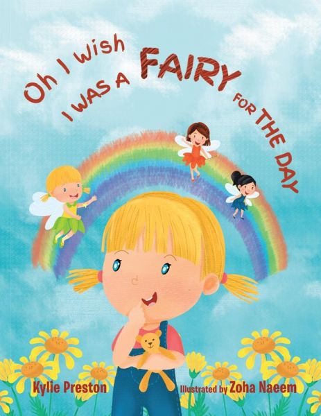Oh I Wish I Was a Fairy for the Day (eBook, ePUB)