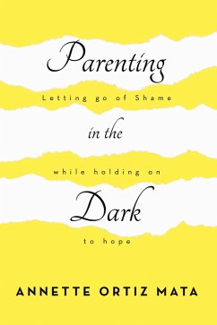 Parenting in the Dark (eBook, ePUB)