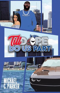 Till Dope Do Us Part (eBook, ePUB)