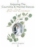 Enjoying the Courtship & Marital Dances (eBook, ePUB)