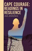 Cape Courage: Readings in Resilience (eBook, ePUB)