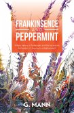 Frankinsence and Peppermint (eBook, ePUB)
