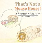 That's Not a Mouse House! (eBook, ePUB)