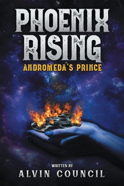 Phoenix Rising (eBook, ePUB) - Council, Alvin
