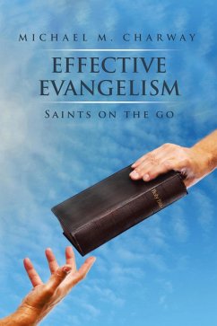 Effective Evangelism (eBook, ePUB) - Charway, Michael M.