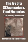 The Joy of a Sexagenarian's Fond Memories (eBook, ePUB)