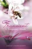Transient - a Temporary Abode (eBook, ePUB) Transient - a Temporary Abode (eBook, ePUB)