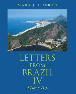 Letters from Brazil Iv (eBook, ePUB) - Curran, Mark J.