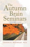 The Autumn Brain Seminars (eBook, ePUB)