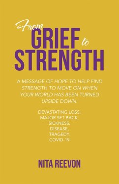 From Grief to Strength (eBook, ePUB) - Reevon, Nita