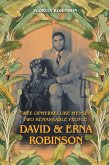 Twee Opmerkelijke Mensen - Two Remarkable People: David & Erna Robinson (eBook, ePUB)