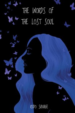 The Words of the Lost Soul (eBook, ePUB) - Savage, Rudo