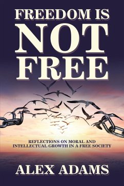 Freedom Is Not Free (eBook, ePUB)