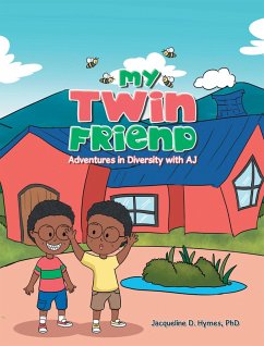 My Twin Friend (eBook, ePUB) - Hymes, Jacqueline D.