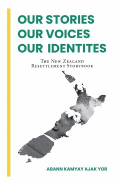 Our Stories, Our Voices, Our Identities (eBook, ePUB) - Yor, Abann Kamyay Ajak