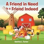A Friend in Need Is a Friend Indeed (eBook, ePUB)