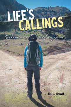 Life's Callings (eBook, ePUB) - Brown, Joe C.