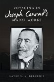 Voyaging in Joseph Conrad's Major Works (eBook, ePUB) Voyaging in Joseph Conrad's Major Works (eBook, ePUB)