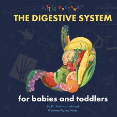 The Digestive System for Babies and Toddlers (eBook, ePUB) - Ahmed, Haitham