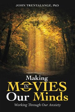 Making Movies in Our Minds (eBook, ePUB) - Trentalange, John