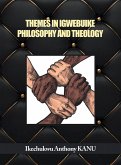 Themes in Igwebuike Philosophy and Theology (eBook, ePUB)