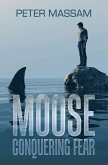 Moose Conquering Fear (eBook, ePUB)