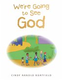 We're Going to See God (eBook, ePUB)