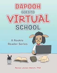Dapooh Goes to Virtual School (eBook, ePUB) - Jones-Welch, Renee