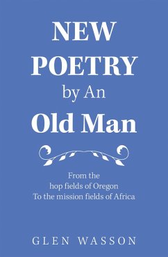 Cover New Poetry by an Old Man (eBook, ePUB)