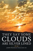 They Say Some Clouds Are Silver Lined (eBook, ePUB)