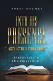 Into His Presence &quote; Instructor's Study Guide &quote; (eBook, ePUB)