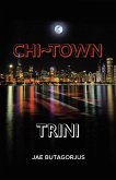 Chi~Town Trini (eBook, ePUB)