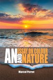 An Essay on Colour and Nature (eBook, ePUB) An Essay on Colour and Nature (eBook, ePUB)