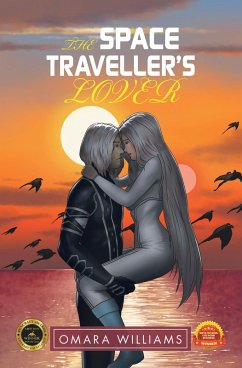 The Space Traveller's Lover (eBook, ePUB) - Williams, Omara