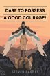 Dare to Possess-A Good Courage! (eBook,... - Bild 1