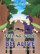 Feeling Good to Be Alive (eBook, ePUB) - Bild 1