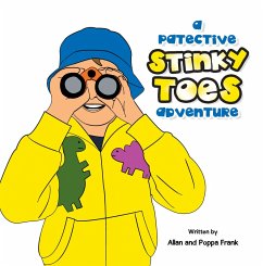 A Patective Stinky Toes Adventure (eBook, ePUB)