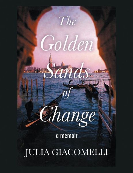 The Golden Sands Of Change (eBook, ePUB) The Golden Sands Of Change (eBook, ePUB)