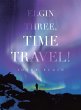 Elgin Three, Time Travel! (eBook, ePUB) - Bild 1