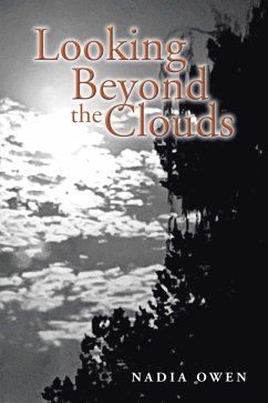 Looking Beyond the Clouds (eBook, ePUB) - Owen, Nadia