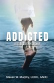 Addicted to God and Recovery (eBook, ePUB)