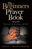 The Beginners Prayer Book (eBook, ePUB)